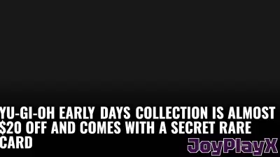 Yu-Gi-Oh Early Days Collection Is Almost $20 Off and Comes With A Secret Rare Card